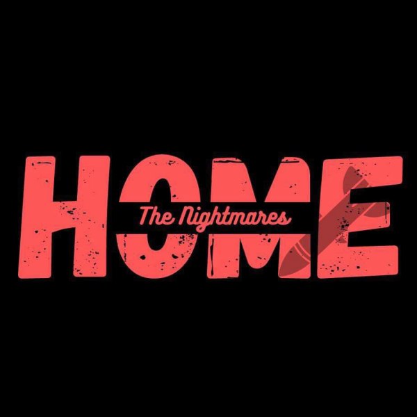 The Nightmares - Home - artwork